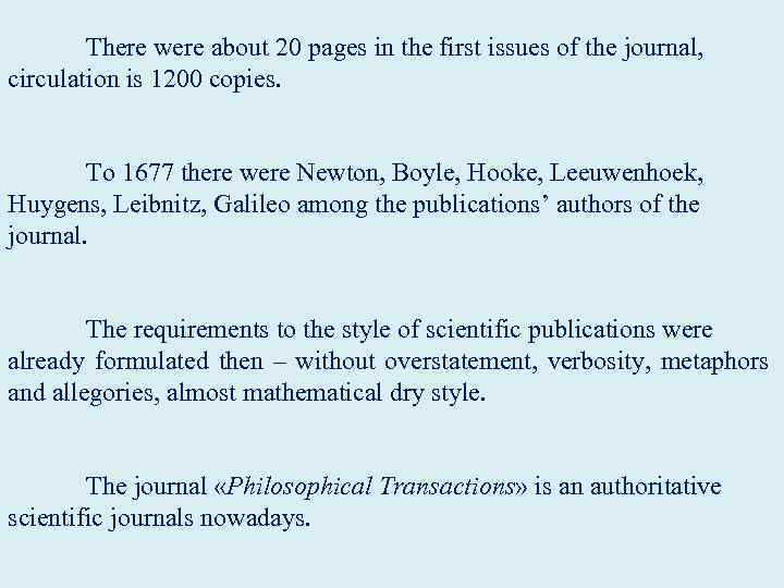  There were about 20 pages in the first issues of the journal, circulation