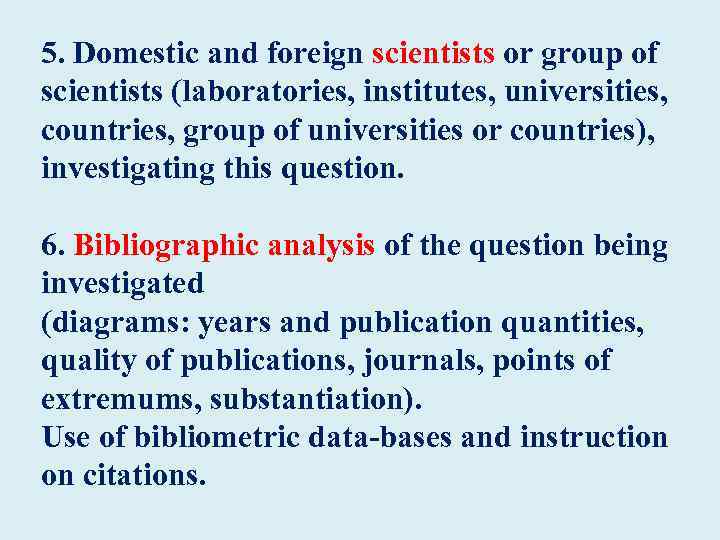 5. Domestic and foreign scientists or group of scientists (laboratories, institutes, universities, countries, group
