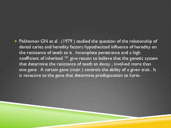  Pakhomov GN et al. (1979 ) studied the question of the relationship of