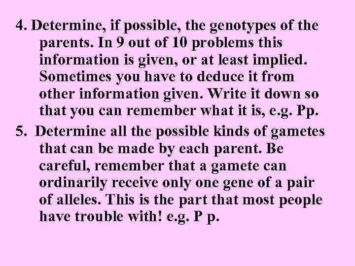 4. Determine, if possible, the genotypes of the parents. In 9 out of 10