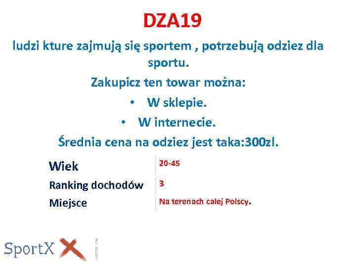 DZA 19 ludzi kture zajmują się sportem , potrzebują odziez dla sportu. Zakupicz ten