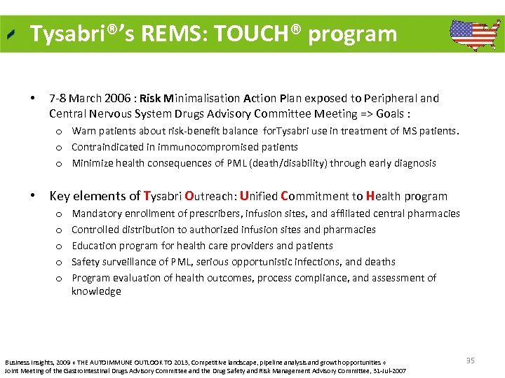 Tysabri®’s REMS: TOUCH® program • 7 8 March 2006 : Risk Minimalisation Action Plan