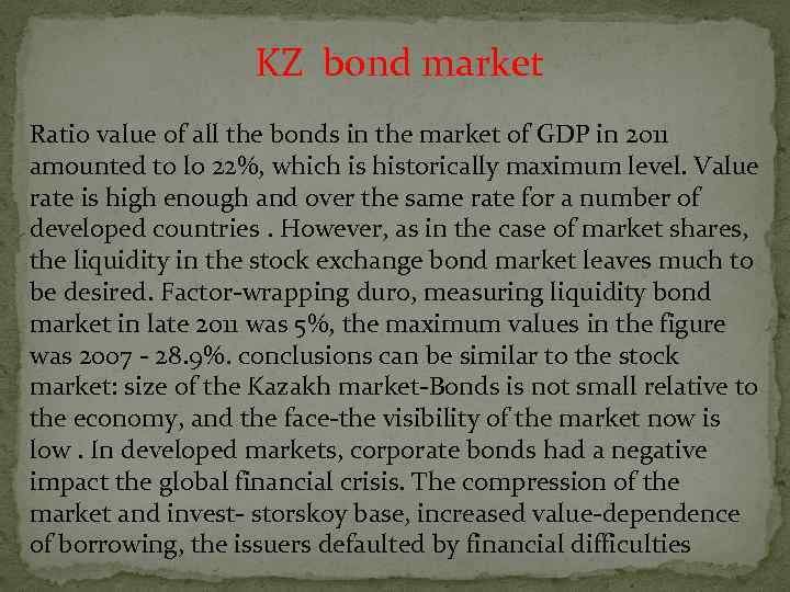  KZ bond market Ratio value of all the bonds in the market of