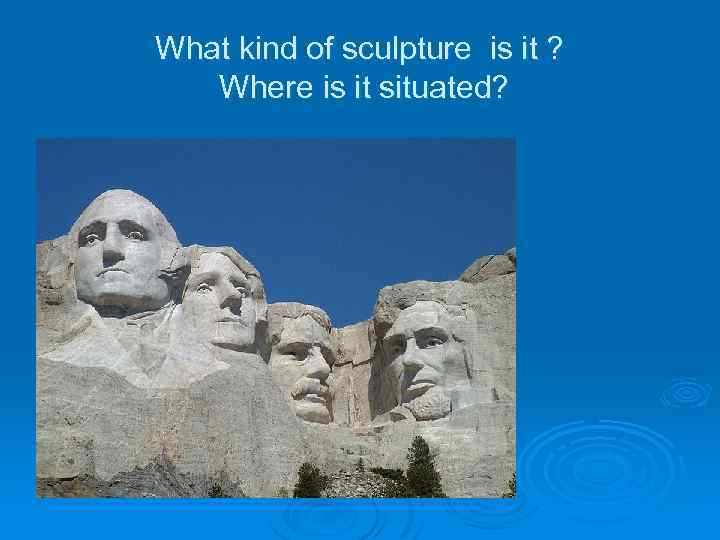 What kind of sculpture is it ? Where is it situated? 