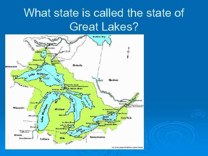 What state is called the state of Great Lakes? 