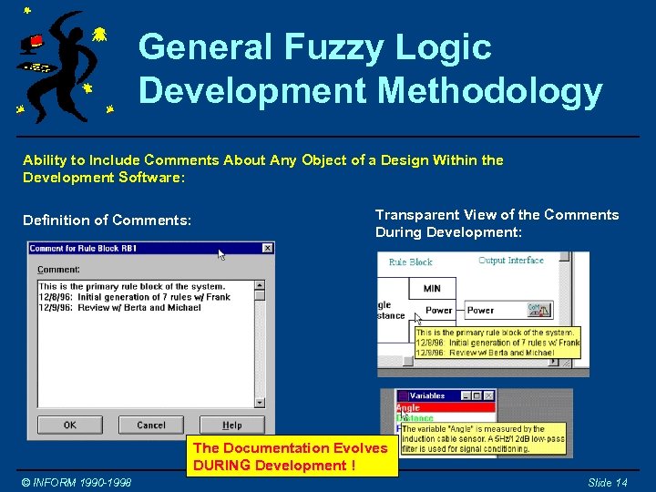 General Fuzzy Logic Development Methodology Ability to Include Comments About Any Object of a