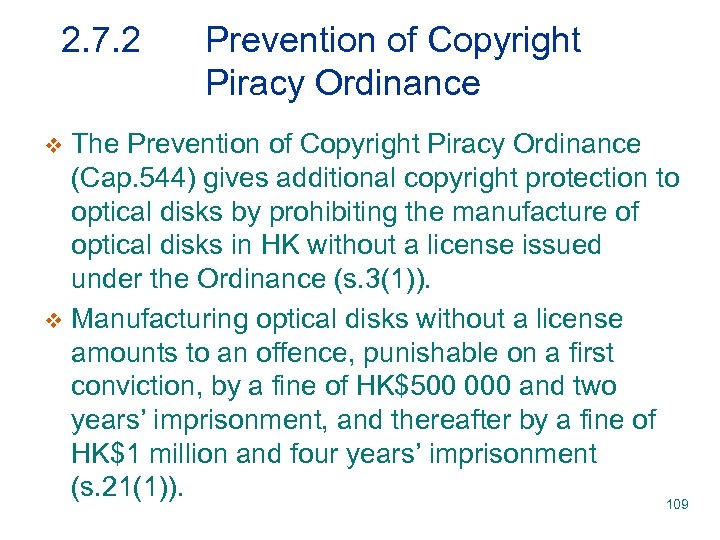 2. 7. 2 Prevention of Copyright Piracy Ordinance The Prevention of Copyright Piracy Ordinance