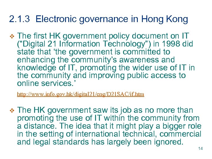 2. 1. 3 Electronic governance in Hong Kong v The first HK government policy