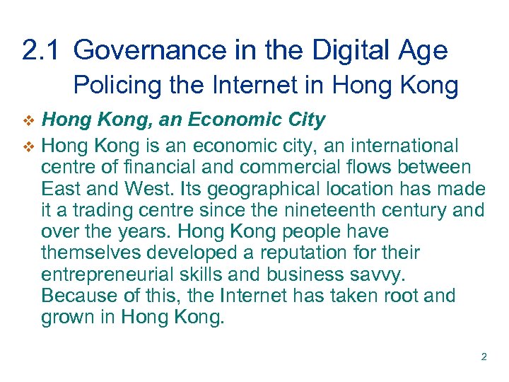 2. 1 Governance in the Digital Age Policing the Internet in Hong Kong, an