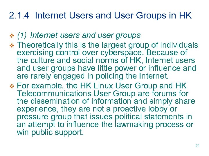 2. 1. 4 Internet Users and User Groups in HK (1) Internet users and