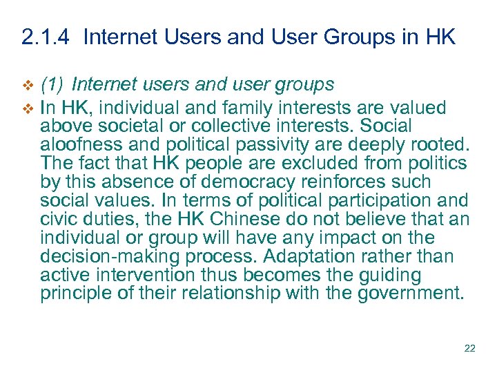 2. 1. 4 Internet Users and User Groups in HK (1) Internet users and