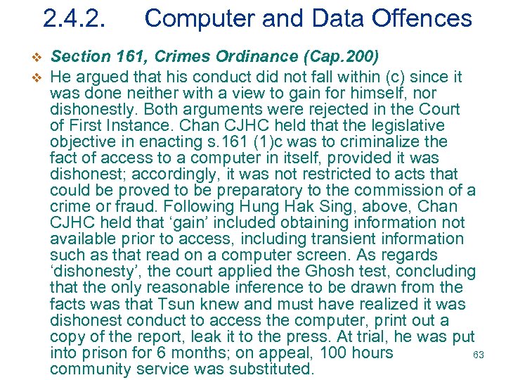 2. 4. 2. v v Computer and Data Offences Section 161, Crimes Ordinance (Cap.