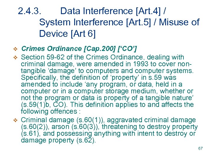 2. 4. 3. Data Interference [Art. 4] / System Interference [Art. 5] / Misuse