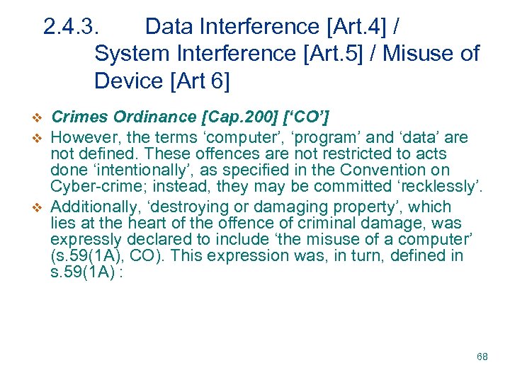 2. 4. 3. Data Interference [Art. 4] / System Interference [Art. 5] / Misuse