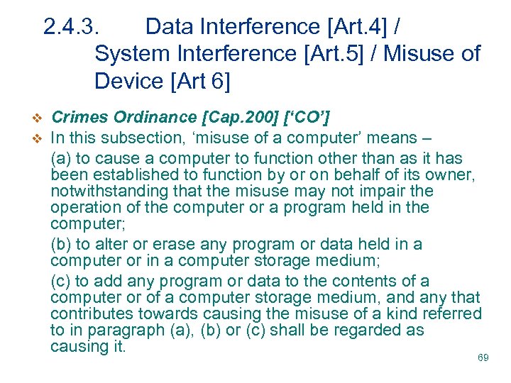 2. 4. 3. Data Interference [Art. 4] / System Interference [Art. 5] / Misuse