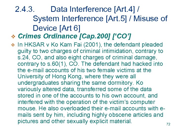 2. 4. 3. Data Interference [Art. 4] / System Interference [Art. 5] / Misuse