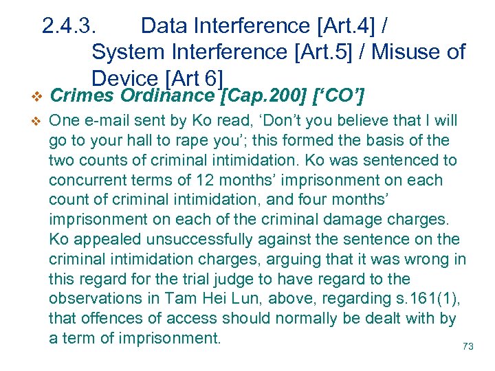 2. 4. 3. Data Interference [Art. 4] / System Interference [Art. 5] / Misuse