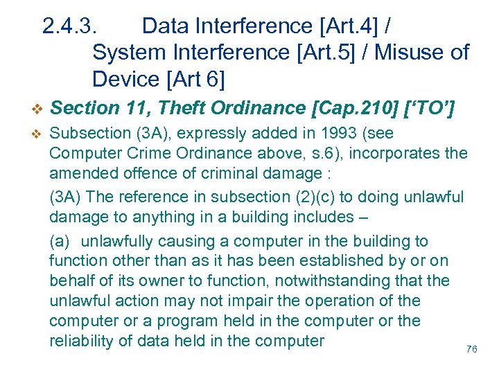 2. 4. 3. Data Interference [Art. 4] / System Interference [Art. 5] / Misuse