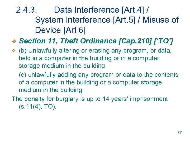 2. 4. 3. Data Interference [Art. 4] / System Interference [Art. 5] / Misuse