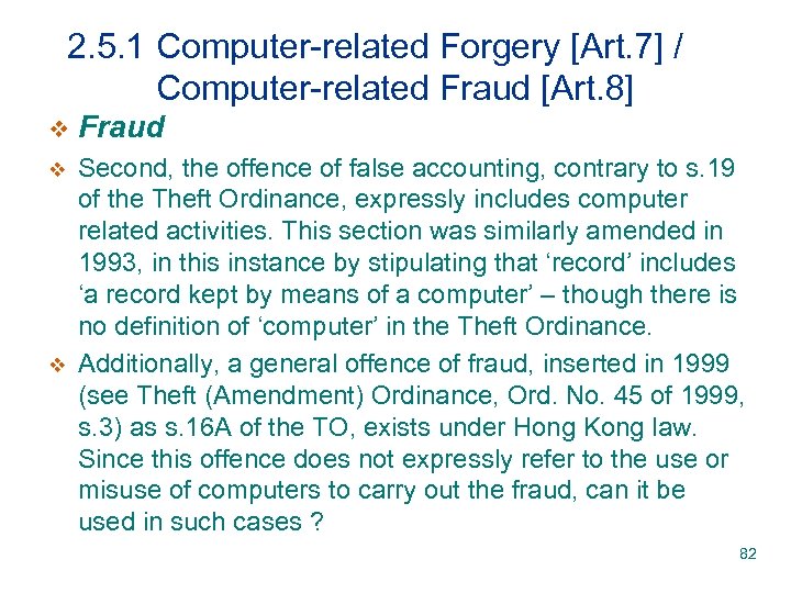 2. 5. 1 Computer-related Forgery [Art. 7] / Computer-related Fraud [Art. 8] v Fraud