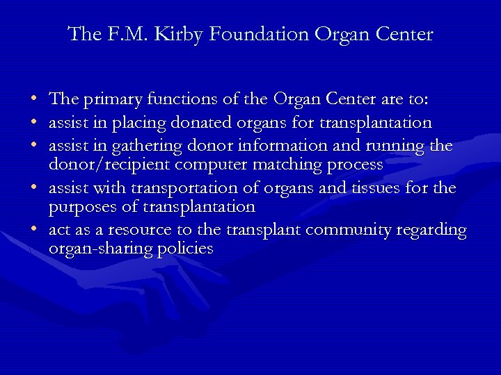 The F. M. Kirby Foundation Organ Center • • • The primary functions of