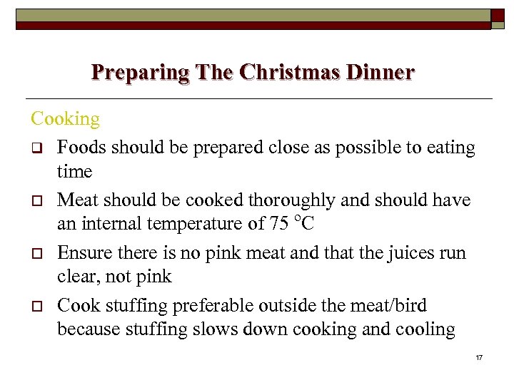 Preparing The Christmas Dinner Cooking q Foods should be prepared close as possible to