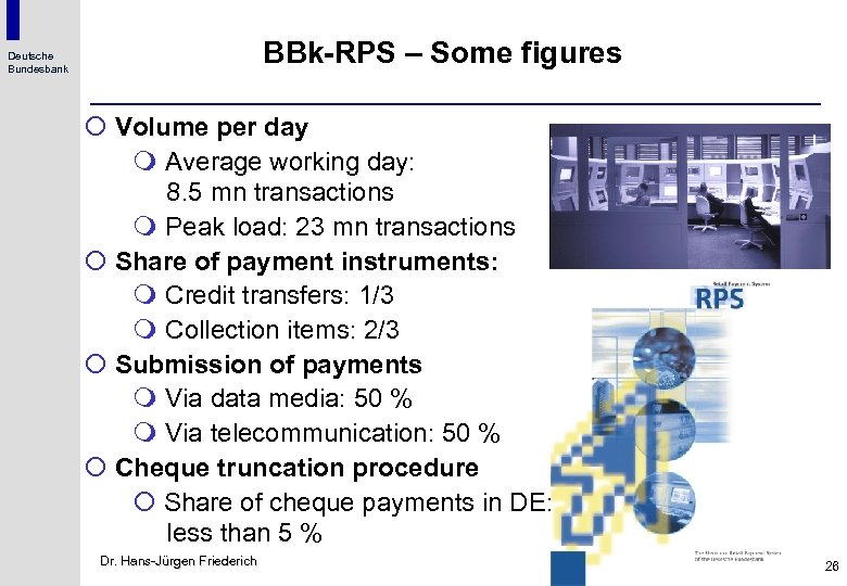 BBk-RPS – Some figures Deutsche Bundesbank ¡ Volume per day m Average working day: