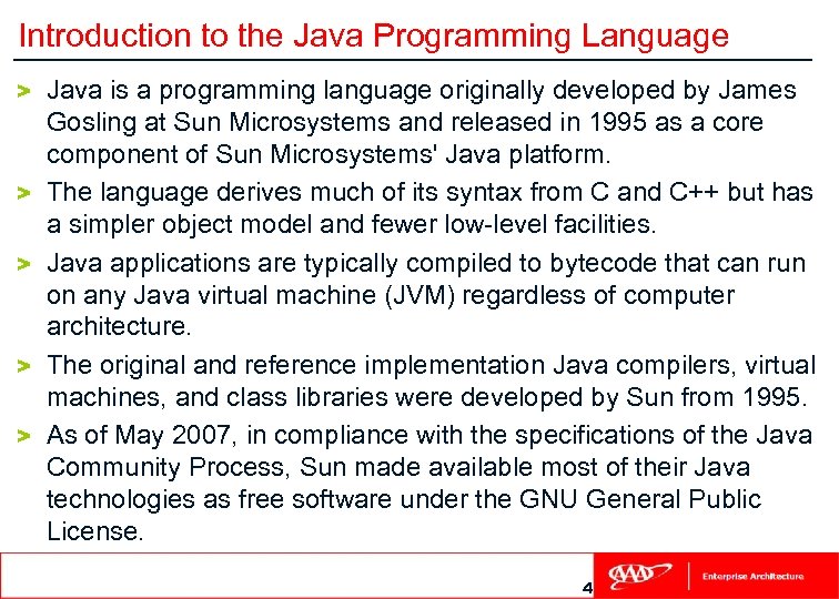 Introduction to the Java Programming Language > > > Java is a programming language