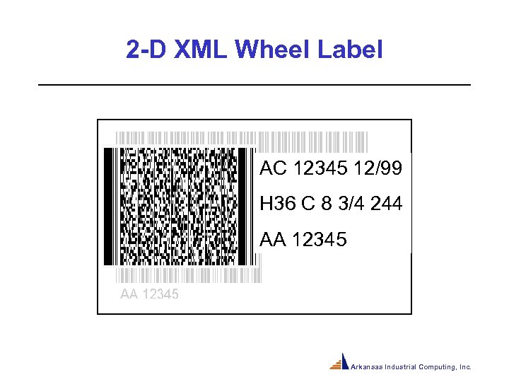 2 -D XML Wheel Label AC 12345 12/99 H 36 C 8 3/4 244