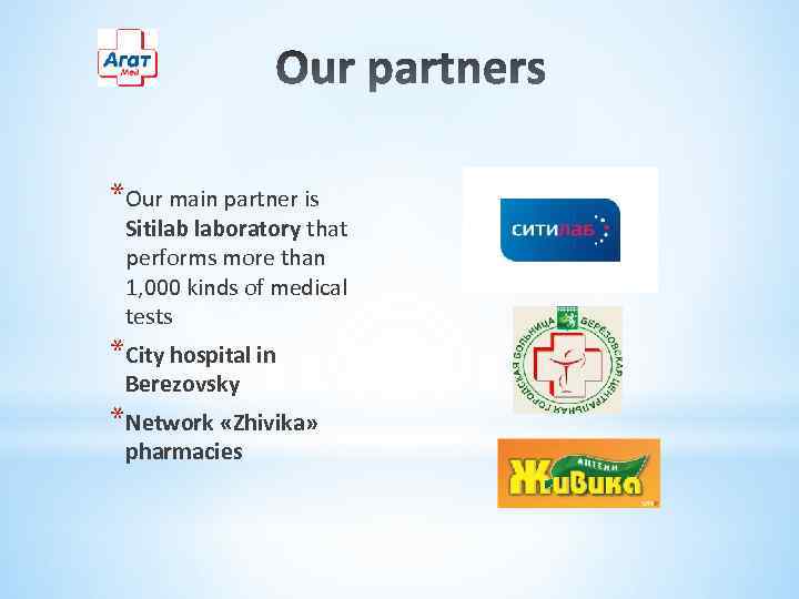 *Our main partner is Sitilab laboratory that performs more than 1, 000 kinds of