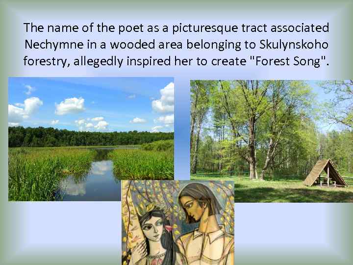 The name of the poet as a picturesque tract associated Nechymne in a wooded