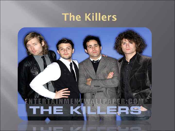 The Killers 