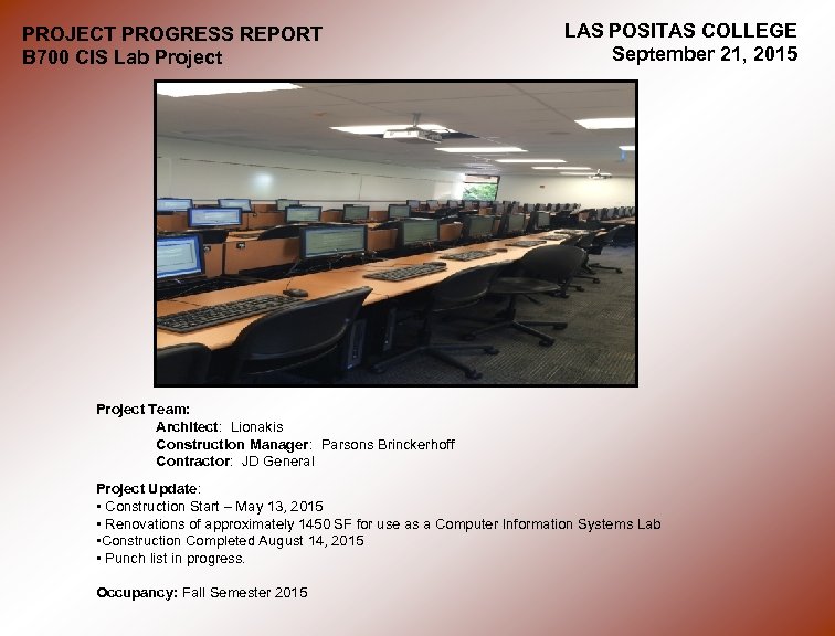 PROJECT PROGRESS REPORT B 700 CIS Lab Project LAS POSITAS COLLEGE September 21, 2015