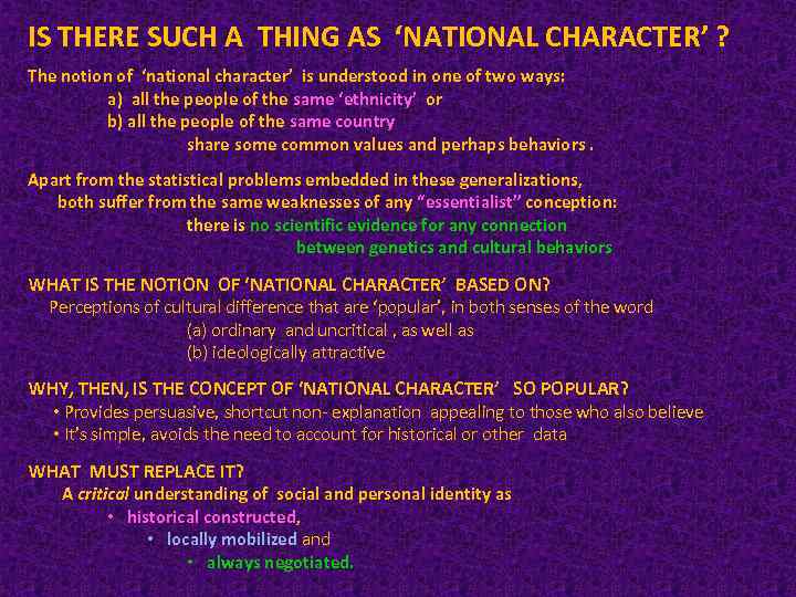 IS THERE SUCH A THING AS ‘NATIONAL CHARACTER’ ? The notion of ‘national character’