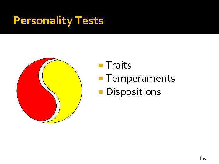 Personality Tests Traits Temperaments Dispositions 6 -15 