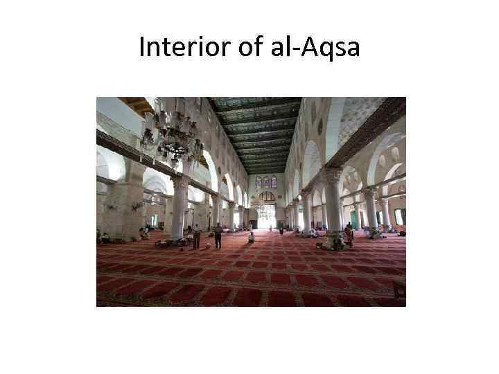 Interior of al-Aqsa 