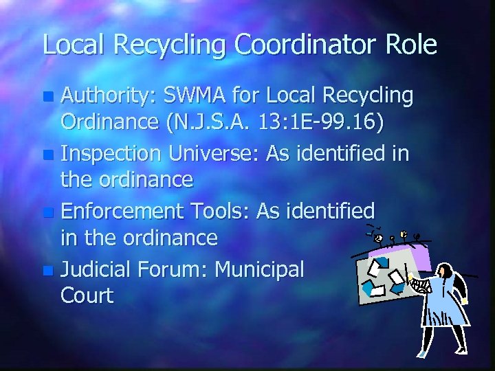 Local Recycling Coordinator Role Authority: SWMA for Local Recycling Ordinance (N. J. S. A.