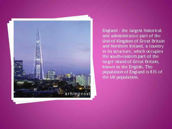 England - the largest historical and administrative part of the United Kingdom of Great