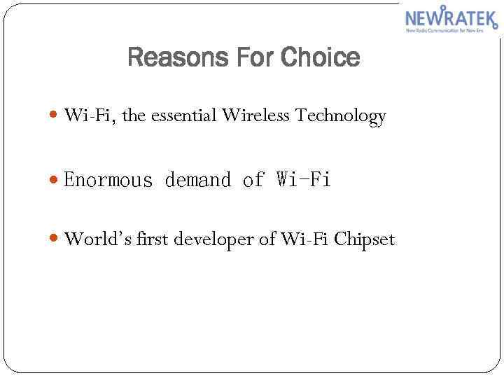 Reasons For Choice Wi-Fi, the essential Wireless Technology Enormous demand of Wi-Fi World’s first
