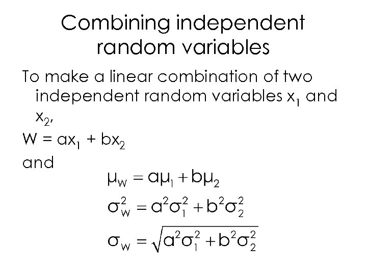 Combining independent random variables To make a linear combination of two independent random variables