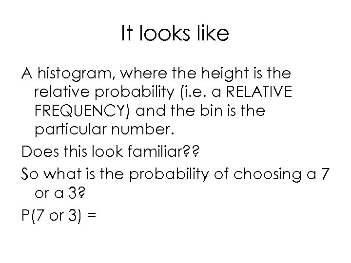 It looks like A histogram, where the height is the relative probability (i. e.