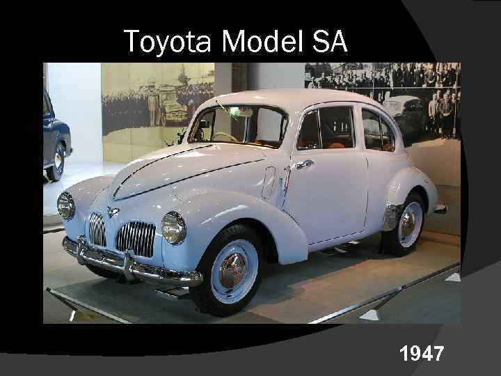 Toyota Model SA 1947 