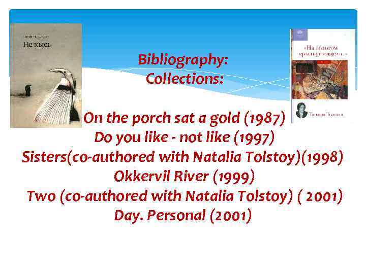 Bibliography: Collections: On the porch sat a gold (1987) Do you like - not