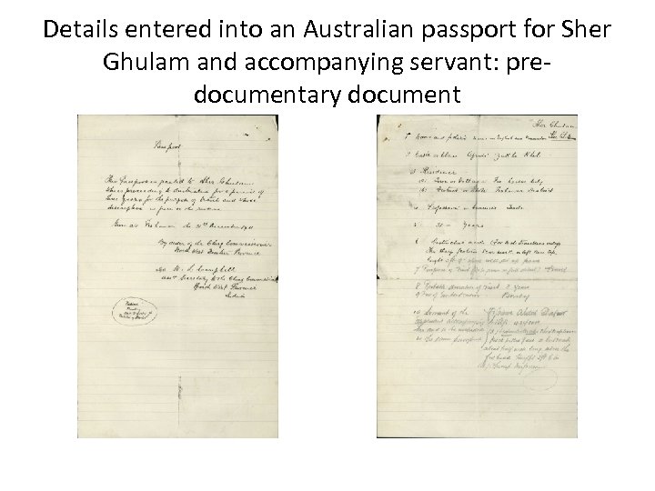 Details entered into an Australian passport for Sher Ghulam and accompanying servant: predocumentary document