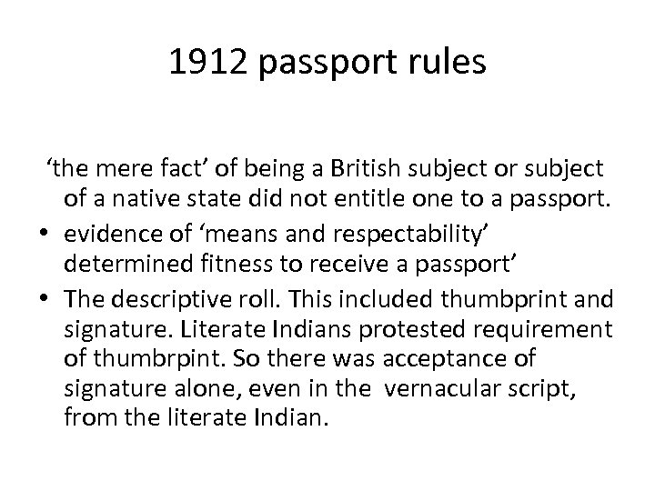 1912 passport rules ‘the mere fact’ of being a British subject or subject of