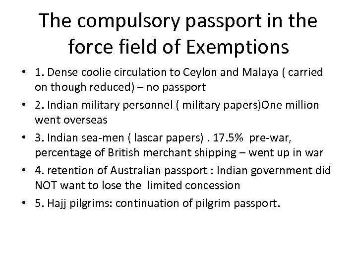 The compulsory passport in the force field of Exemptions • 1. Dense coolie circulation