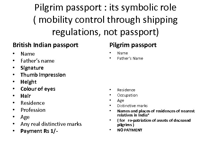 Pilgrim passport : its symbolic role ( mobility control through shipping regulations, not passport)