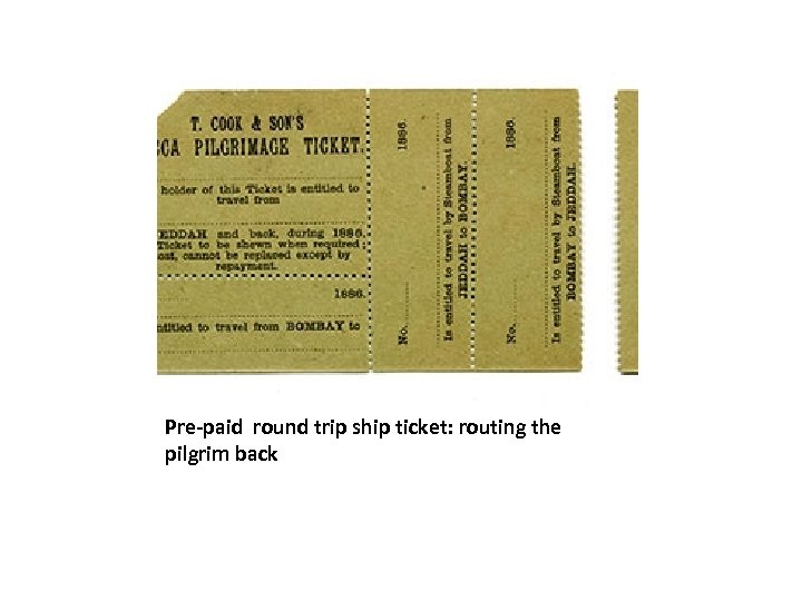 Pre-paid round trip ship ticket: routing the pilgrim back 