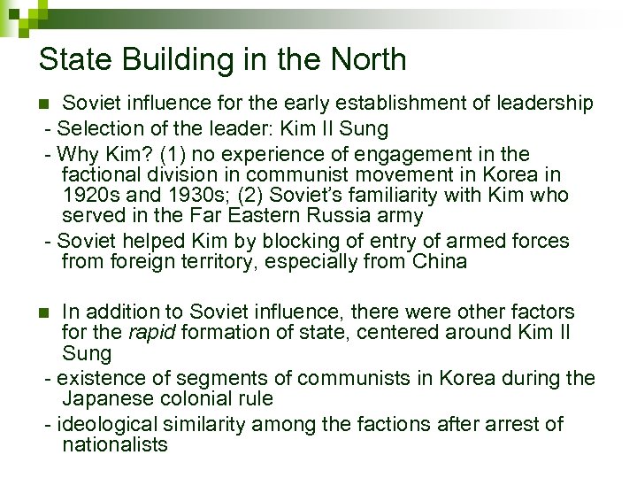 State Building in the North Soviet influence for the early establishment of leadership -