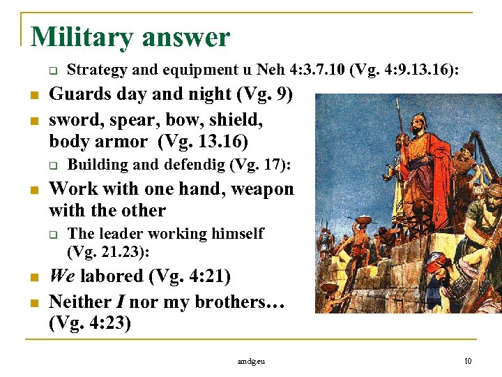 Military answer q n n Guards day and night (Vg. 9) sword, spear, bow,